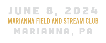 June 8, 2024 Marianna Field and Stream Club, Marianna, PA